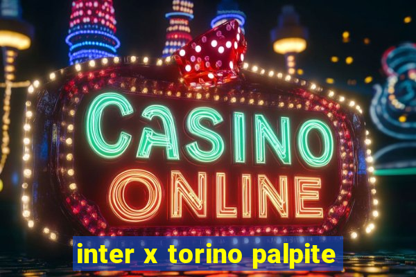 inter x torino palpite