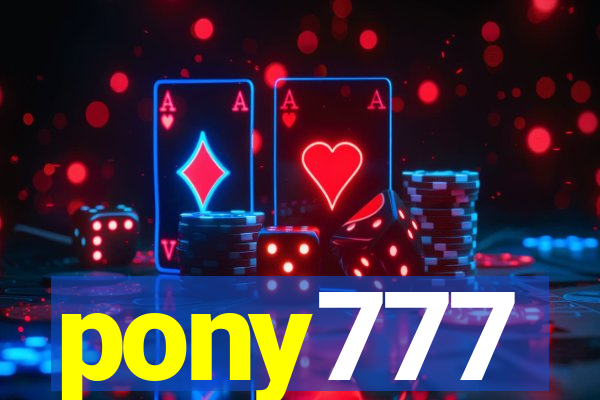 pony777