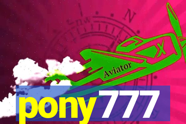 pony777