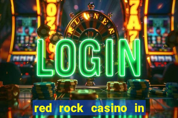 red rock casino in las vegas