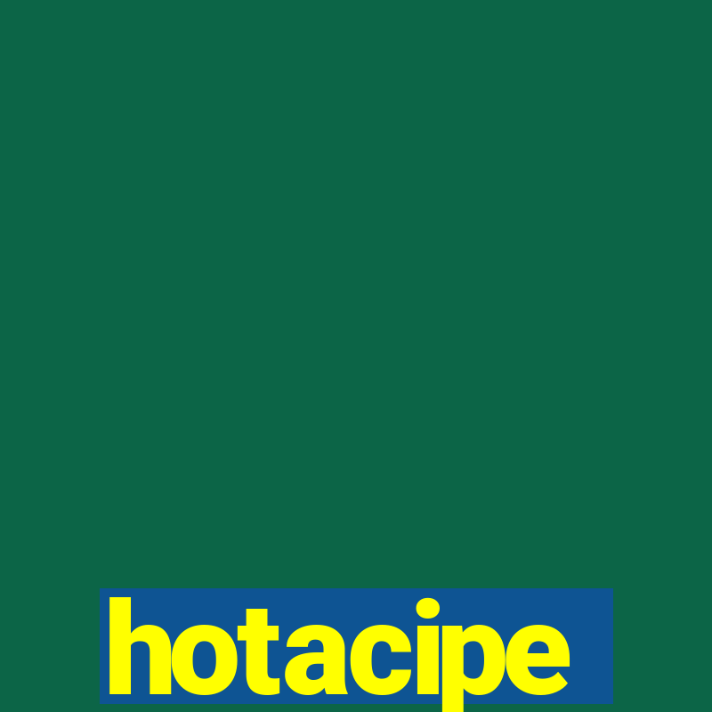 hotacipe