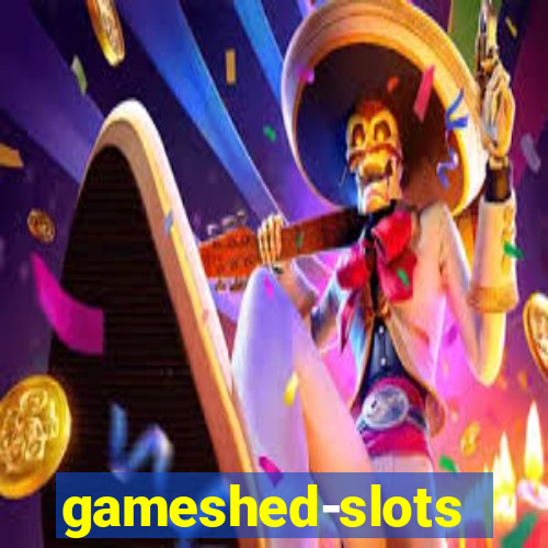 gameshed-slots