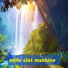 mills slot machine