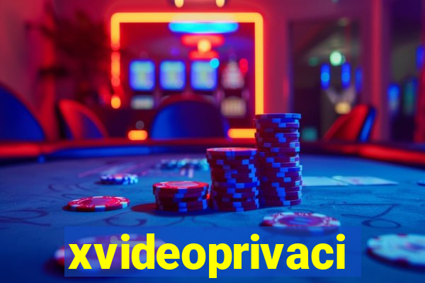 xvideoprivaci