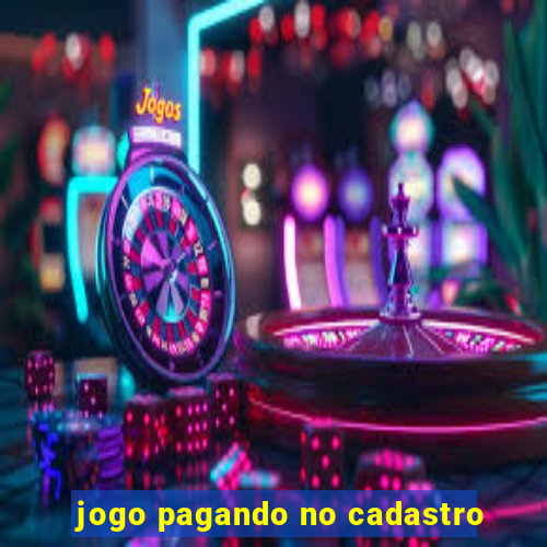 jogo pagando no cadastro