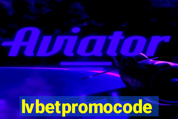 lvbetpromocode