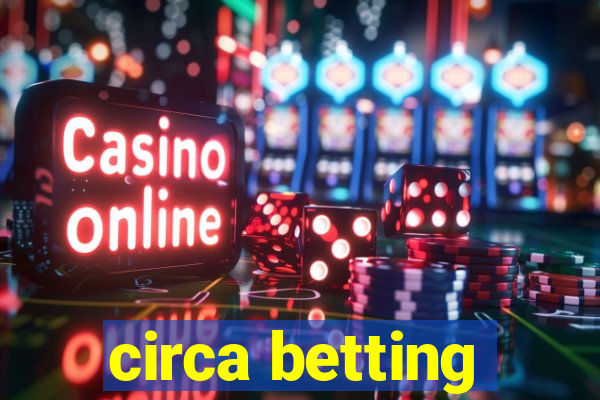 circa betting