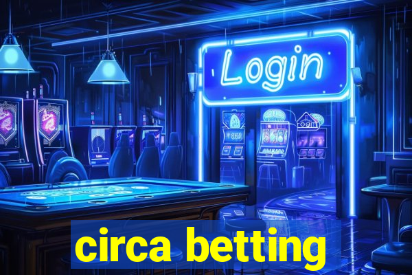 circa betting