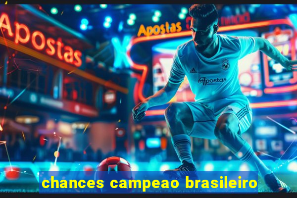 chances campeao brasileiro