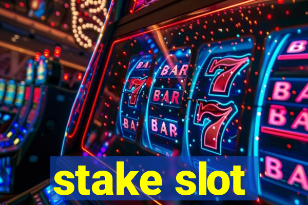 stake slot