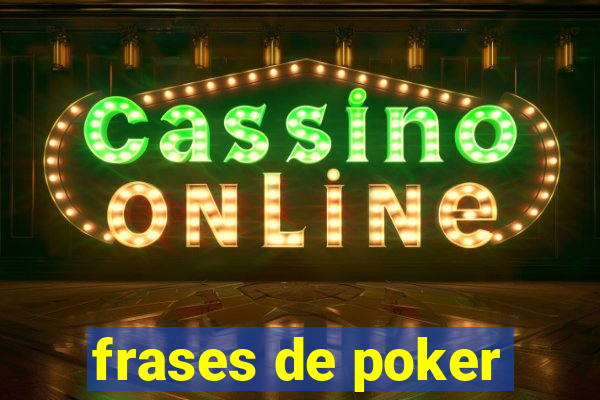 frases de poker