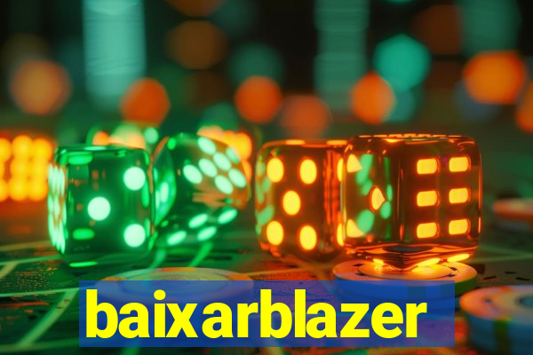 baixarblazer