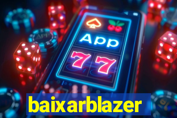 baixarblazer